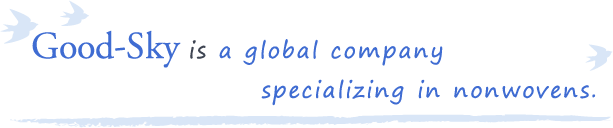 Good Sky is a global company specializing in nonwovens.